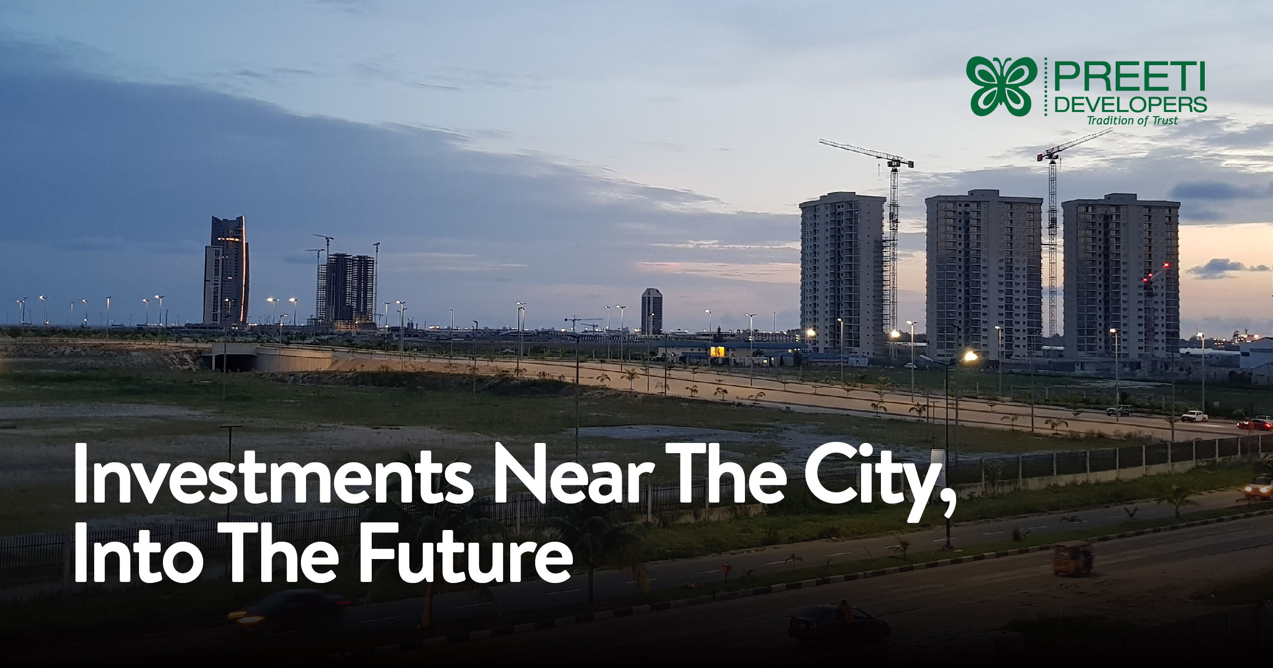 Investments near the city, Into the future